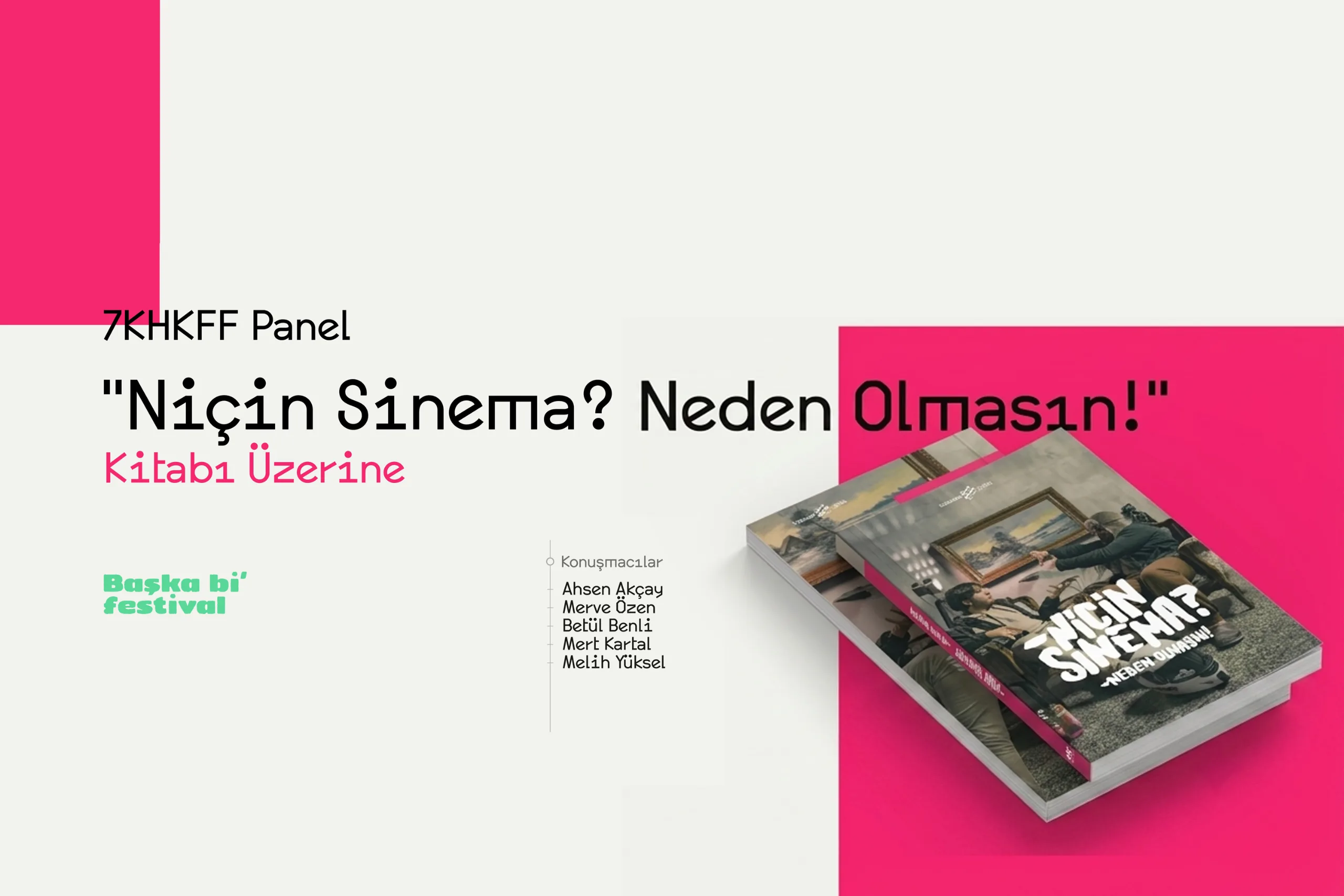 Panel / "Niçin Sinema? Neden Olmasın?" Kitabı Üzerine haber görseli