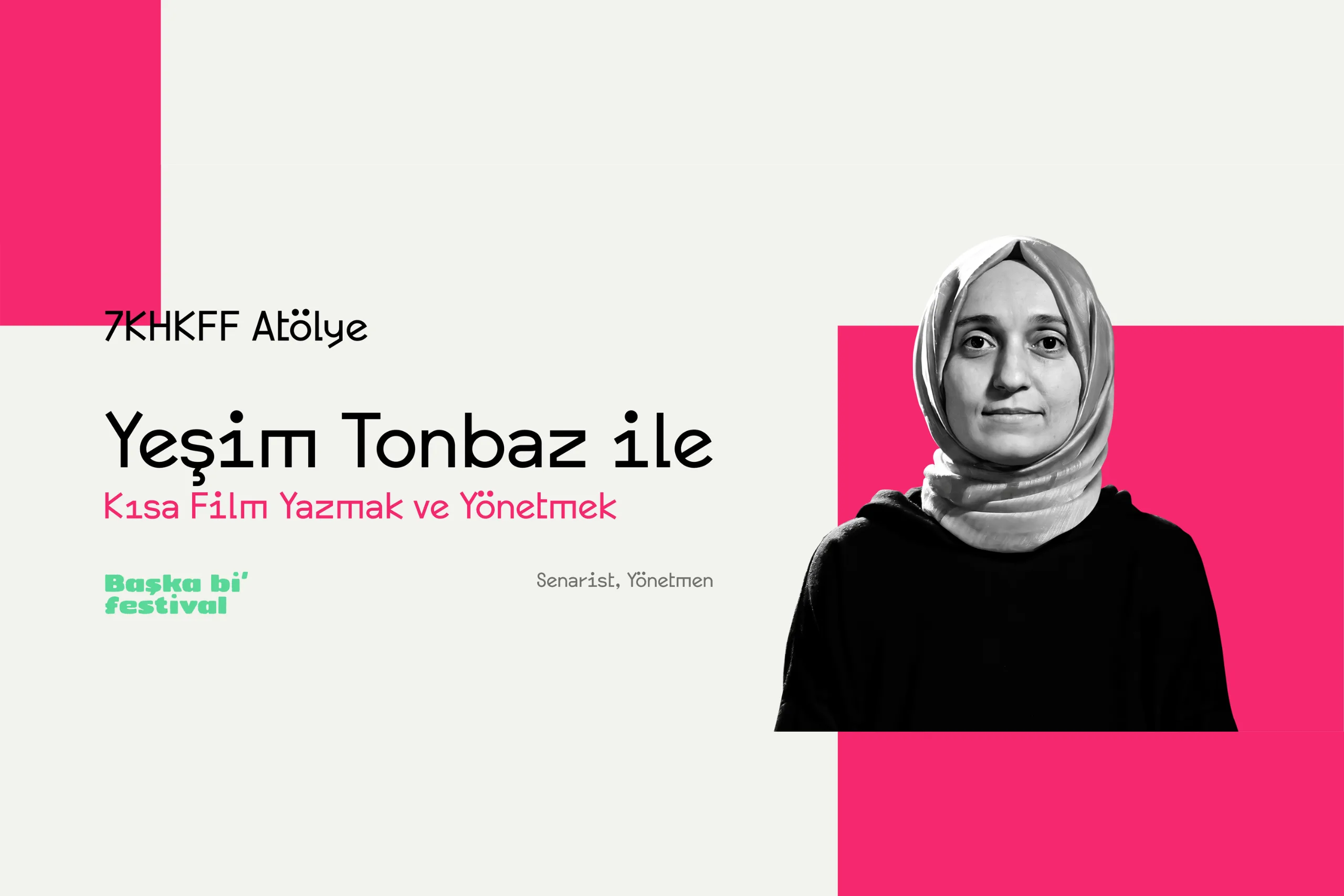 Atölye / Yeşim Tonbaz ile Kısa Film Yazmak ve Yönetmek haber görseli